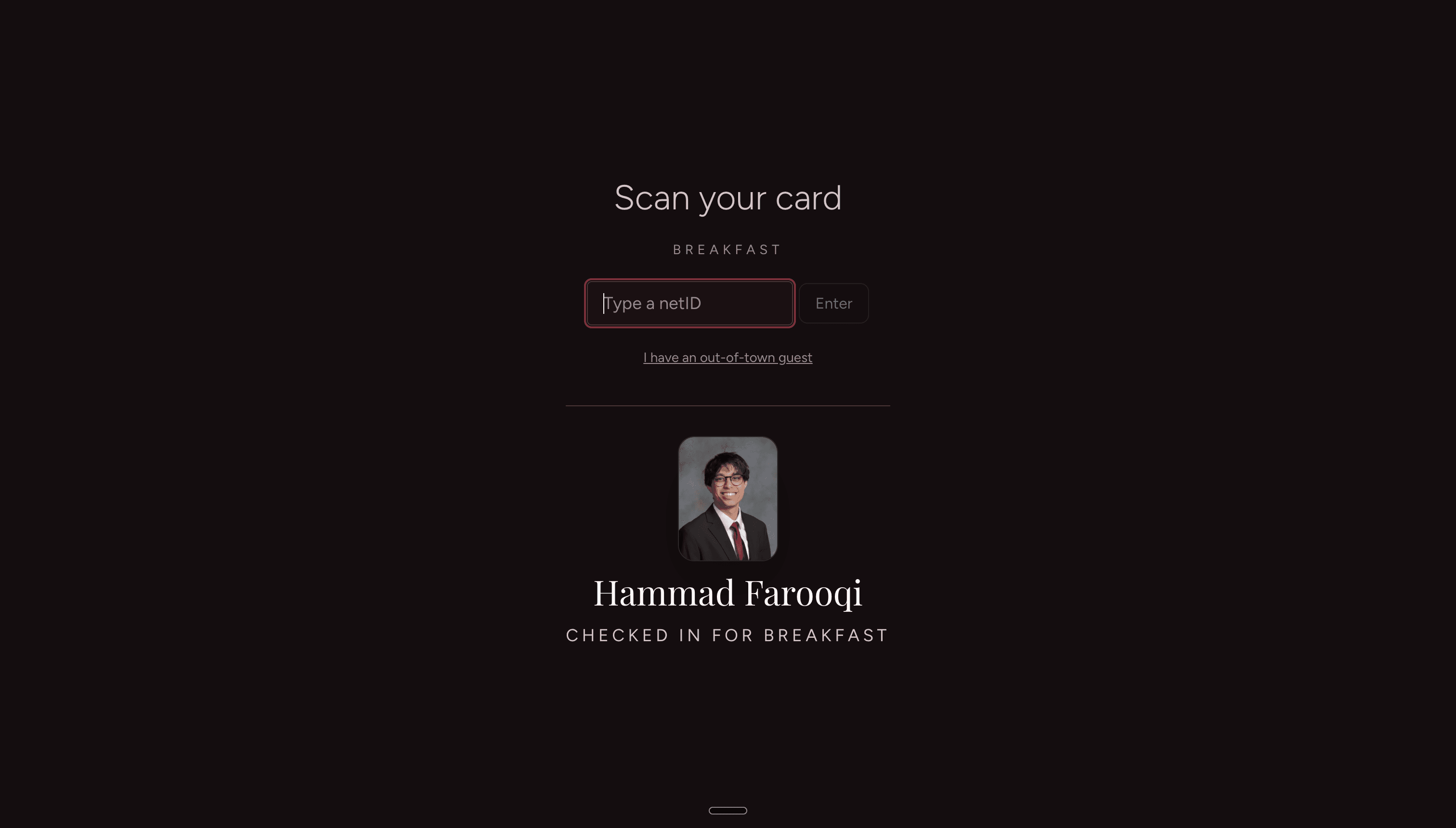 The scanner tablet's "Scan your card" screen for breakfast, with a netID entry box and an out-of-town guest link above a confirmation showing a member's photo, name, and "Checked in for breakfast".